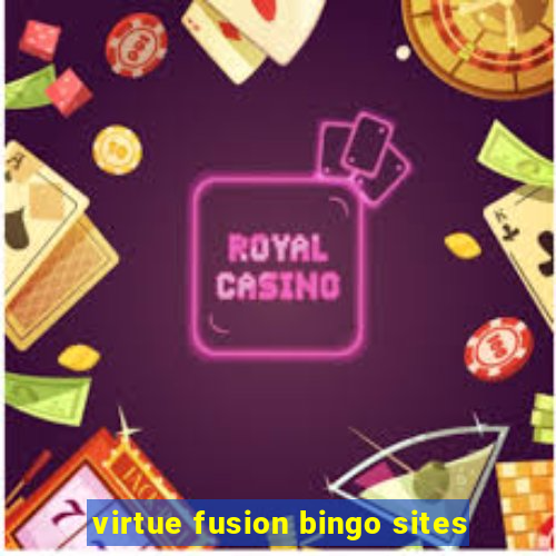 virtue fusion bingo sites